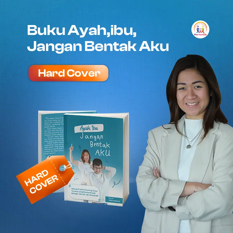 Buku Ayah,ibu, Jangan Bentak Aku - Hard Cover