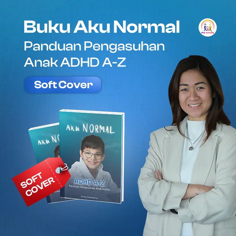 Buku Aku Normal - Panduan Pengasuhan Anak ADHD A-Z ( Soft Cover)